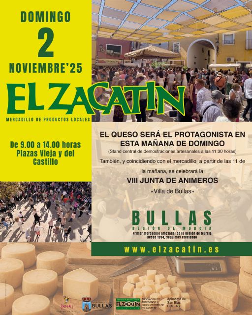 'El Zacatín' dedica su edición de noviembre al queso y acoge la VIII Junta de Animeros 'Villa de Bullas'