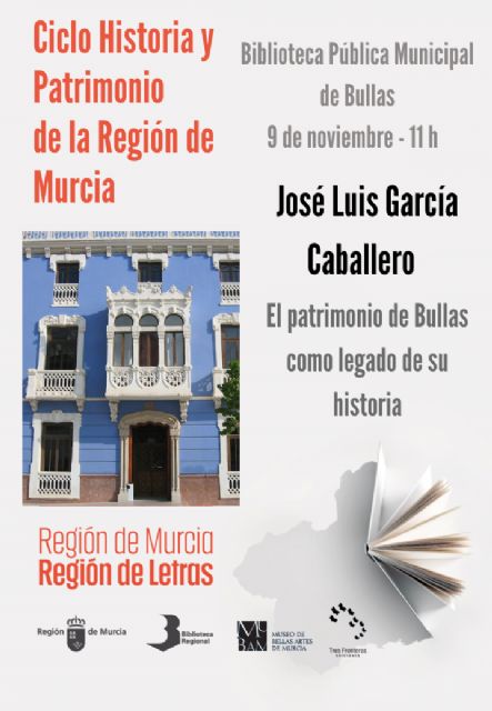 'El patrimonio de Bullas como legado de su historia' por José Luis García Caballero